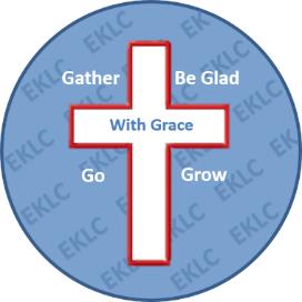 Gather, Grow, Be Glad, and Go in God’s Grace